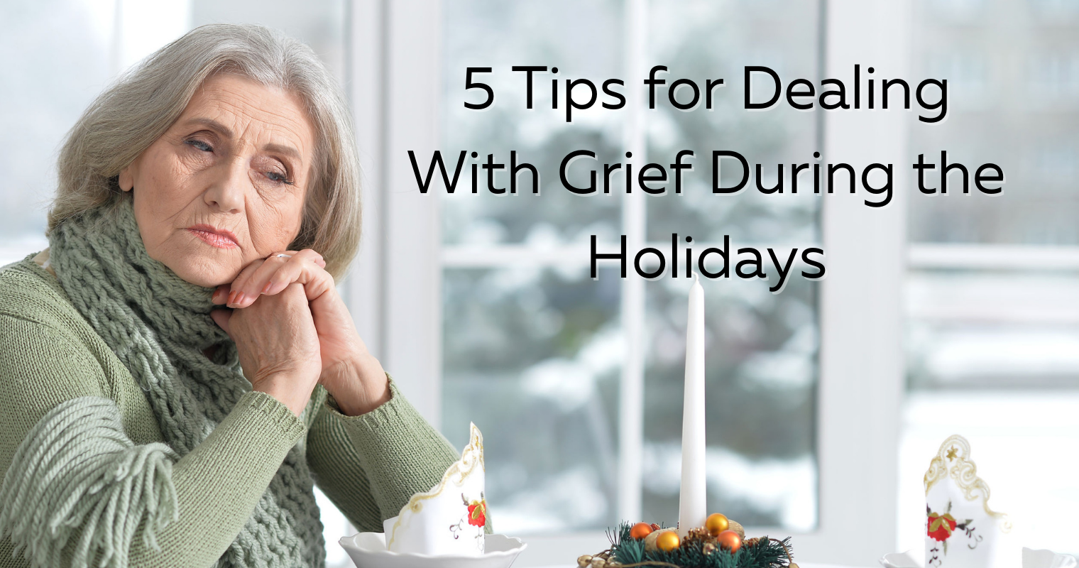 5 Tips For Dealing With Grief During The Holidays - The Grief Recovery ...