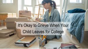 empty nest syndrome college kids grief goodbye heartbroken support